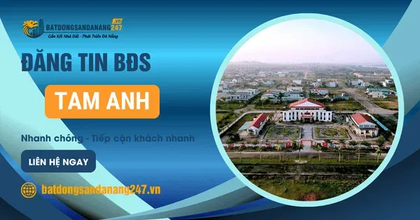 Có Nên Đầu Tư Đất Tam Anh Không? Góc Nhìn Thực Tế 2026