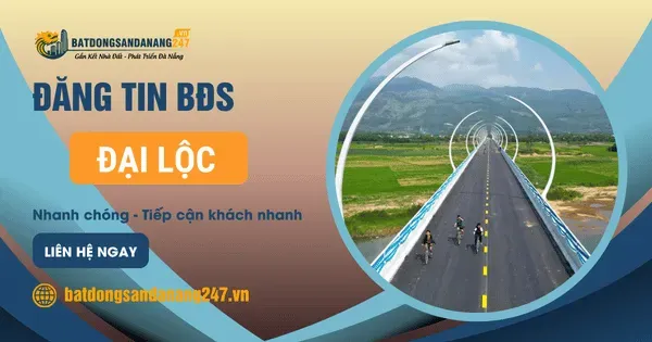 Đại Lộc Hưởng Lợi Gì Từ Cao Tốc Đà Nẵng – Quảng Ngãi?