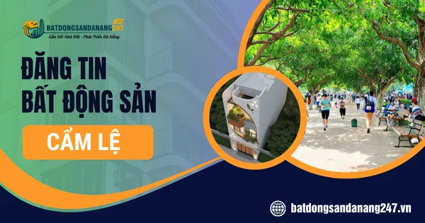 Nhà Đất Cẩm Lệ Đà Nẵng Có Tiềm Năng Không?