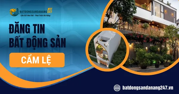 Những Khu Vực Nhà Đất Đáng Chú Ý Tại Cẩm Lệ