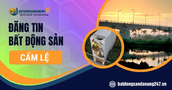 Thị Trường Bất Động Sản Cẩm Lệ Đà Nẵng Hiện Nay