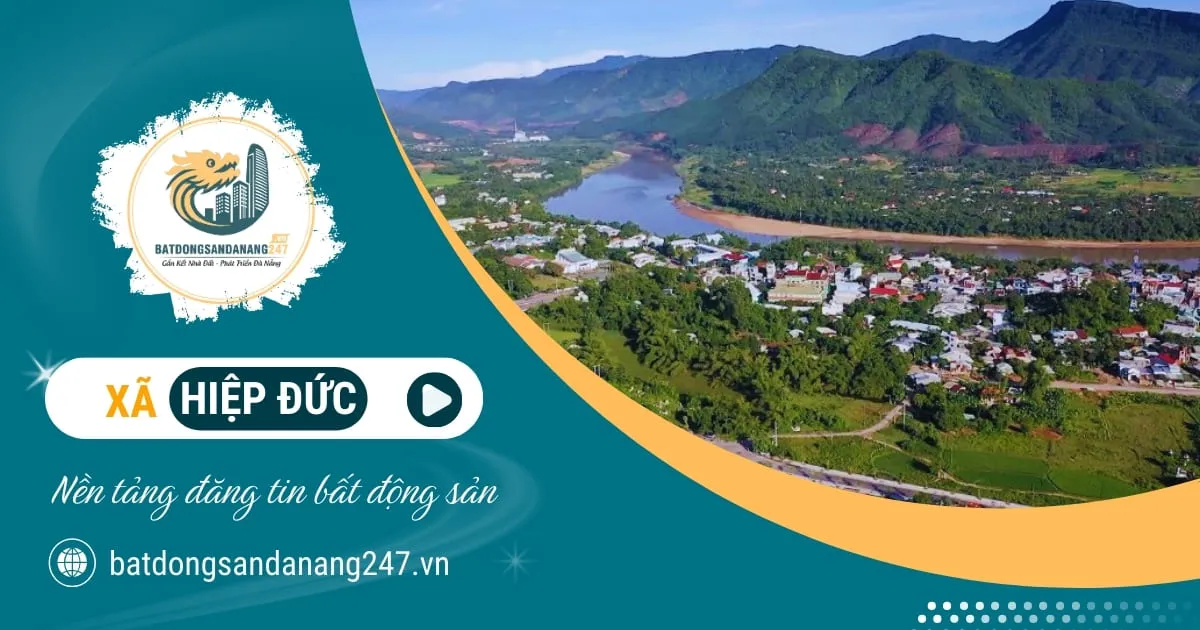 Bất Động Sản Xã Hiệp Đức Đà Nẵng