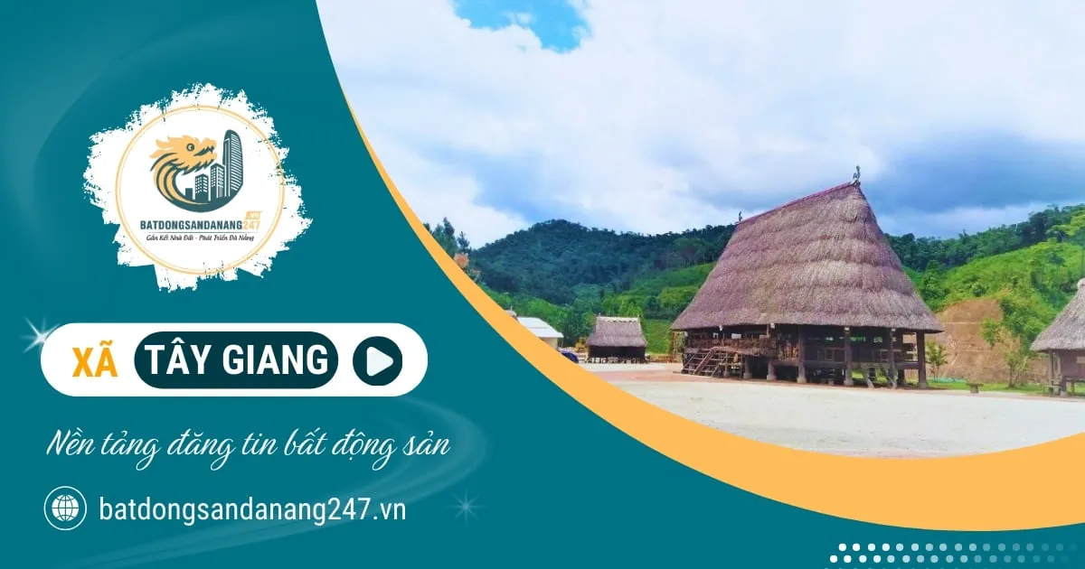 Giá nhà đất Xã Tây Giang Đà Nẵng
