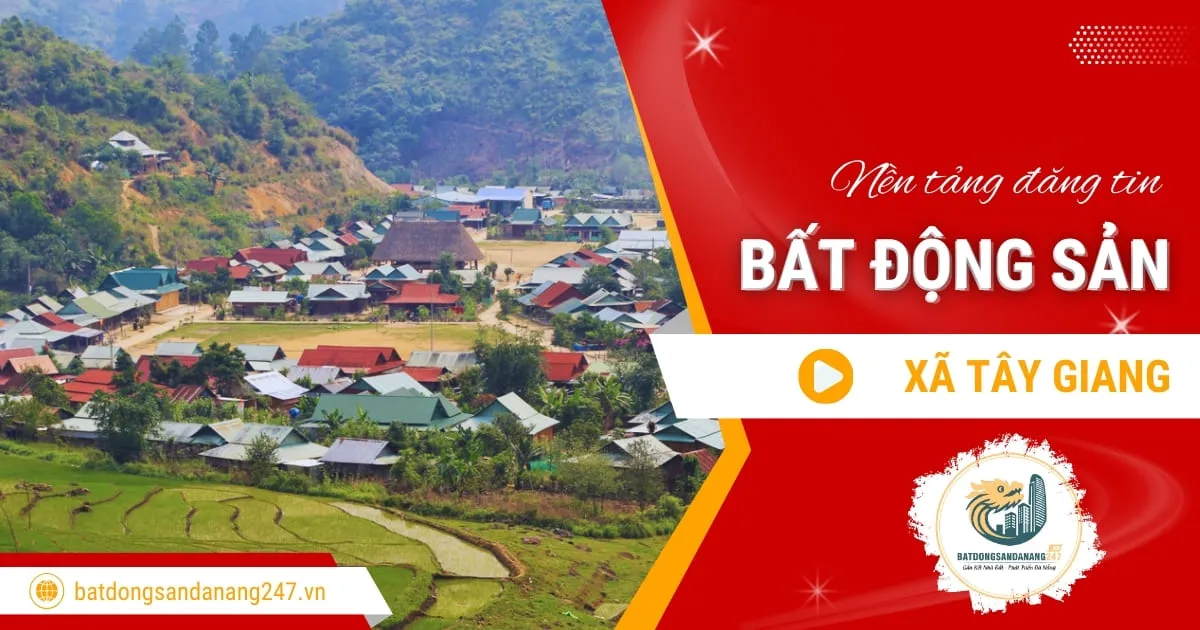 Giá nhà đất Xã Tây Giang Đà Nẵng